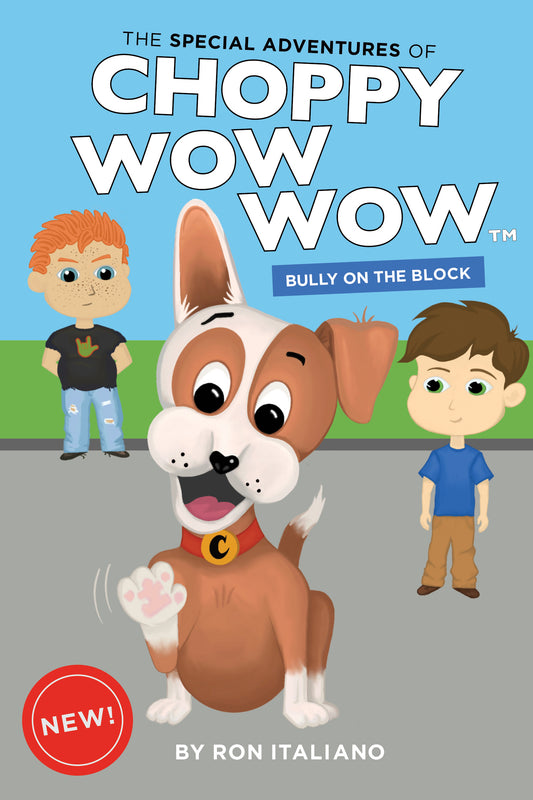The Special Adventures of Choppy Wow Wow: Bully On The Block